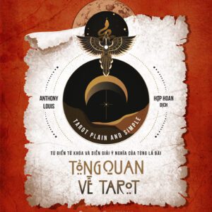 Sách - Tổng Quan Về Tarot - Tác giả Anthony Louis