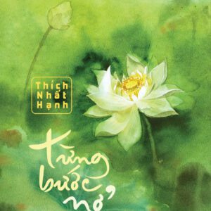 Sách - Từng bước nở hoa sen (TB 2024) - Thích Nhất Hạnh