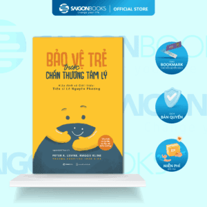 Sách - Bảo vệ trẻ trước chấn thương tâm lý