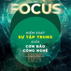 SÁCH - Kiểm soát sự tập trung giữa cơn bão công nghệ - Tác giả Johann Hari