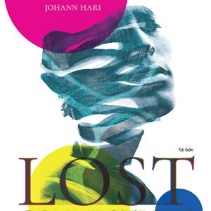 SÁCH - Mất Kết Nối - Tác giả Johann Hari