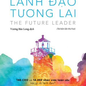 SÁCH - Nhà Lãnh Đạo Tương Lai - Tác giả Jacob Morgan