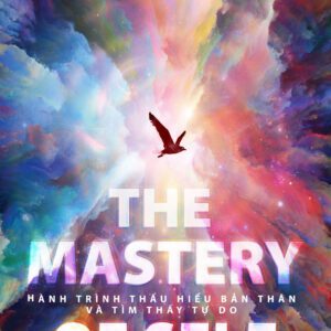 Sách - Hành trình thấu hiểu bản thân và tìm thấy tự do (The mastery of self)