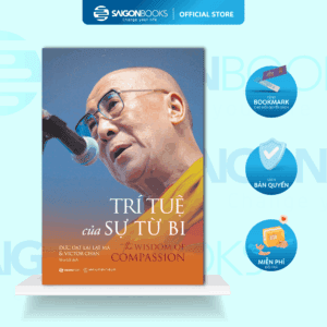 Sách - Trí Tuệ Của Sự Từ Bi - Victor Chan, Đức Đạt Lai Lạt Ma