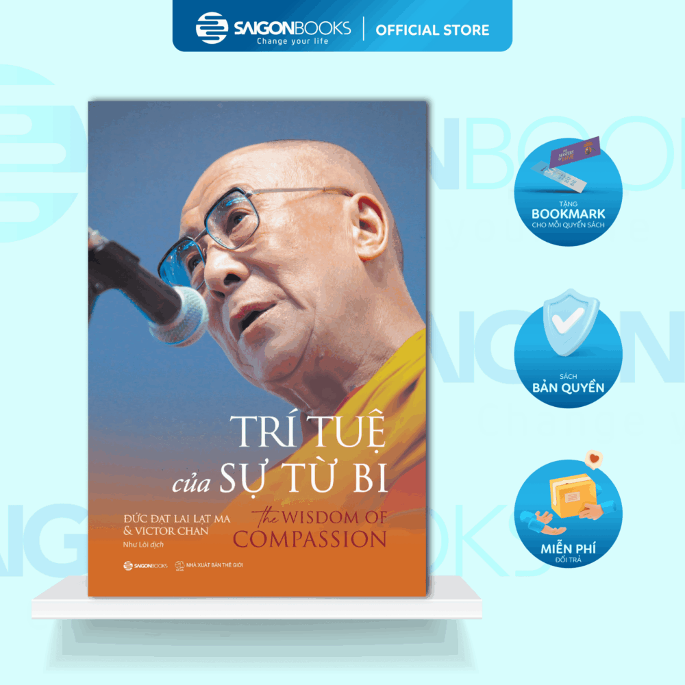 Sách - Trí Tuệ Của Sự Từ Bi - Victor Chan, Đức Đạt Lai Lạt Ma