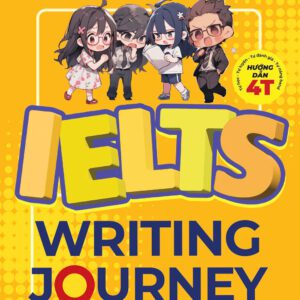 Sách - IELTS Writing Journey - From Basics To Band 6.0 (Tái Bản)