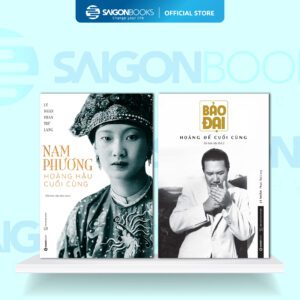Combo Sách - Vết Son Sau Cuối Của Triều Nguyễn - Hoàng Hậu Nam Phương & Hoàng Đế Bảo Đại