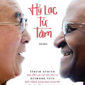 SÁCH: Hỷ lạc từ tâm (The Book of Joy: Lasting Happiness in a Changing World) - Tác giả: Desmond Tutu
