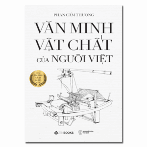 Sách - Văn Minh Vật Chất Của Người Việt - Phan Cẩm Thượng