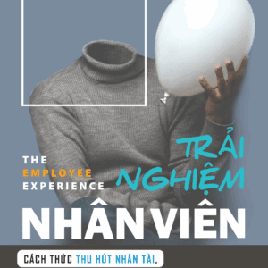 SÁCH - Trải Nghiệm Nhân Viên - Matthew Wride , Tracy Maylett