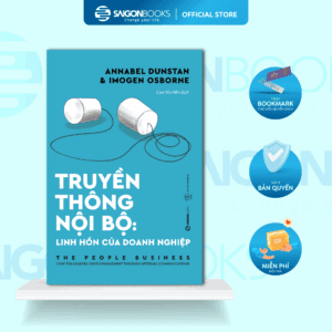 SÁCH: Truyền thông Nội bộ: Linh hồn của doanh nghiệp (The People Business) - Tác giả: Annabel Dunstan, Imogen Osborne