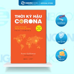 Sách - Thời kỳ hậu Corona: Luôn có cơ hội trong khủng hoảng (Post Corona) - Tác giả Scott Galloway