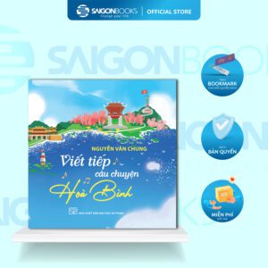 Sách - Viết Tiếp Câu Chuyện Hòa Bình - Nguyễn Văn Chung