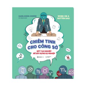Sách - Chiêm Tinh Cho Công Sở (Work On A Rotten Day) - Hazel Dixon-Cooper