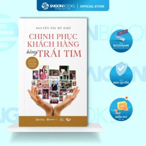Sách - Chinh Phục Khách Hàng Bằng Trái Tim - Nguyễn Thị Mỹ Hiệp