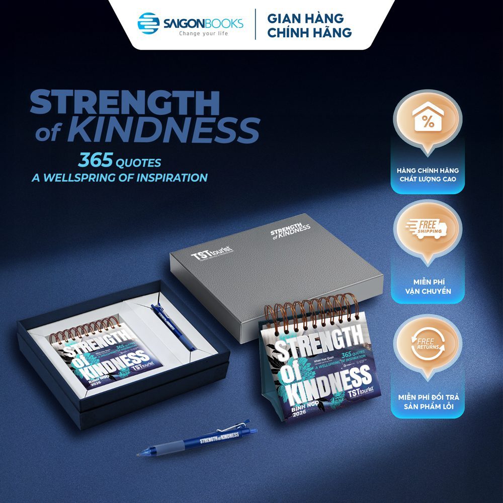 Lịch Danh Ngôn STRENGTH OF KINDNESS – 365 QUOTES: A WELLSPRING OF INSPIRATION
