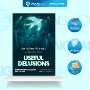 Sách - Ảo tưởng tích cực - Tác giả Bill Mesler, Shankar Vedantam