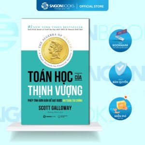 Sách - The Algebra of Wealth: Toán Học Của Thịnh Vượng - Scott Galloway